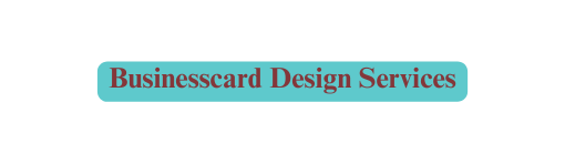 Businesscard Design Services